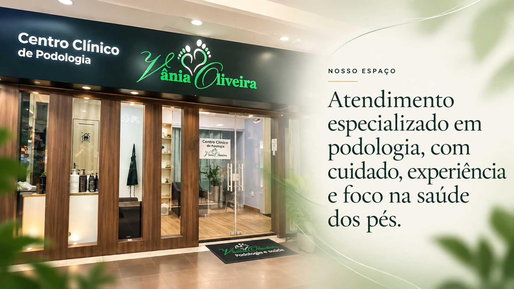 Nosso espaço: atendimento especializado em podologia, com cuidado, experiência e foco na saúde dos pés